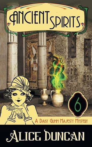 Cover for Alice Duncan · Ancient Spirits (A Daisy Gumm Majesty Mystery, Book 6) (Paperback Book) (2014)