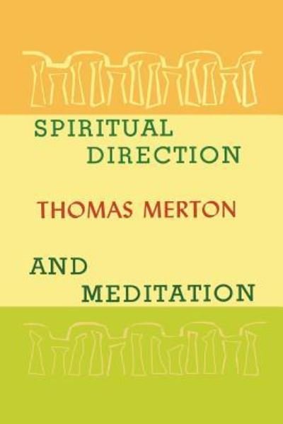 Cover for Thomas Merton · Spiritual Direction and Meditation (Pocketbok) (2013)