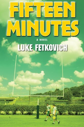 Cover for Luke Fetkovich · Fifteen Minutes (Hardcover Book) (2013)