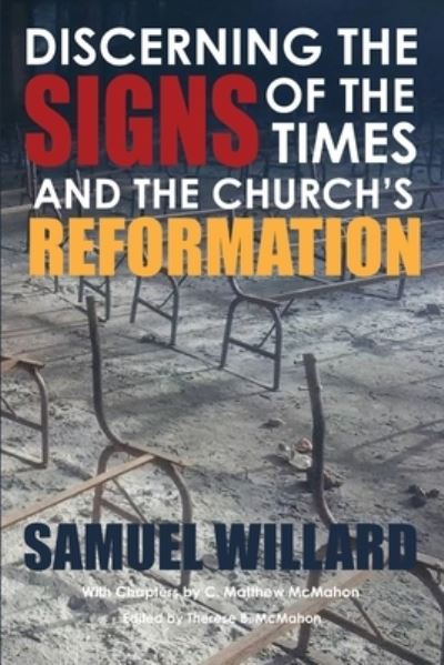 Cover for Samuel Willard · Discerning the Signs of the Times and the Church's Reformation (Book) (2020)