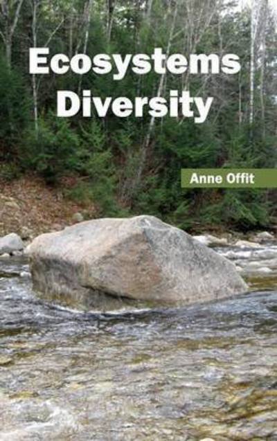 Cover for Anne Offit · Ecosystems Diversity (Hardcover Book) (2015)