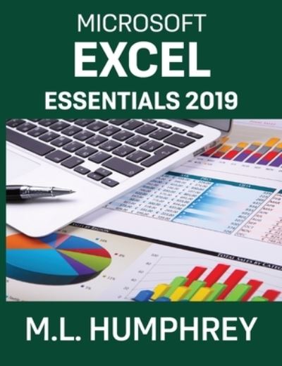 Cover for M. L. Humphrey · Excel Essentials 2019 (Book) (2021)