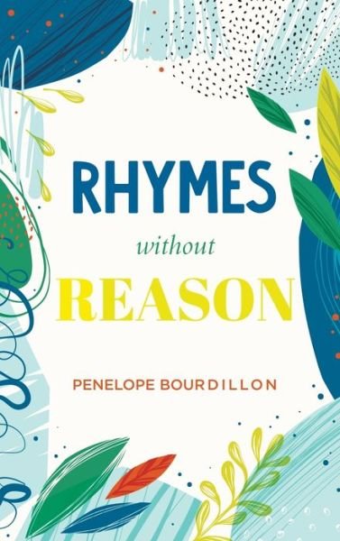 Cover for Penelope Bourdillon · Rhymes without Reason (Gebundenes Buch) (2022)