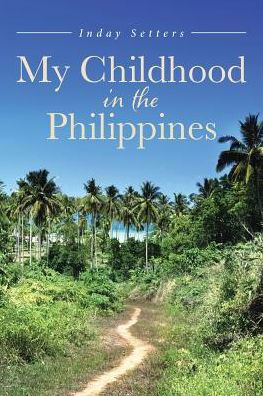 Cover for Inday Setters · My Childhood in the Philippines (Paperback Book) (2018)