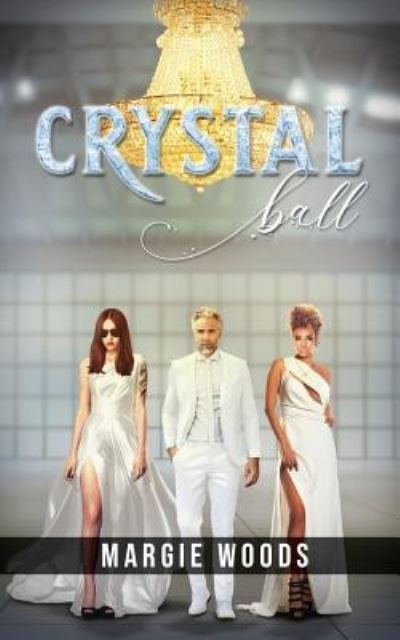 Cover for Margie Woods · Crystal Ball (Paperback Book) (2018)