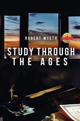 Cover for Robert Wyeth · Study Through the Ages (Paperback Book) (2020)