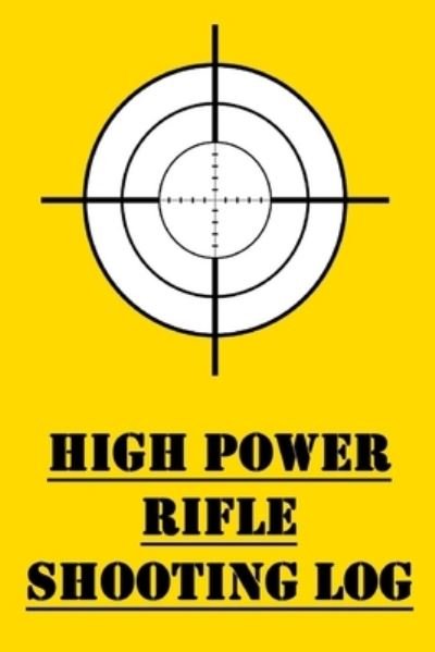 Cover for James Hunter · High Power Rifle Training Log (Pocketbok) (2020)