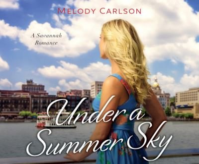 Cover for Melody Carlson · Under a Summer Sky (CD) (2021)