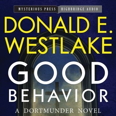 Cover for Donald E Westlake · Good Behavior Lib/E (CD) (2014)