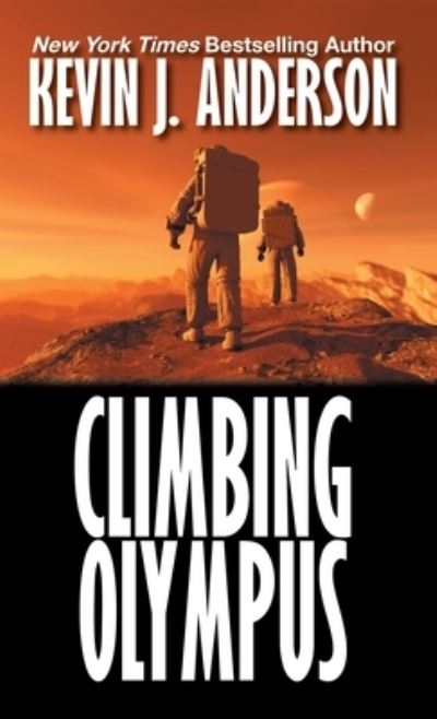 Climbing Olympus - Kevin J. Anderson - Książki - WordFire Press LLC - 9781680572650 - 13 października 2021