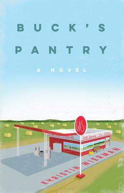 Cover for Khristin Wierman · Buck's Pantry: A Novel (Paperback Book) (2022)