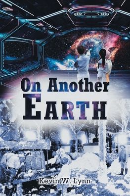 Cover for Kevin W. Lynn · On Another Earth (Book) (2022)