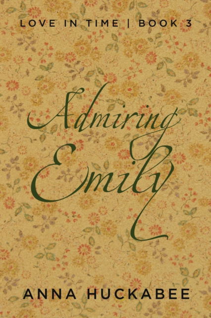 Cover for Anna Huckabee · Admiring Emily (Paperback Book) (2019)