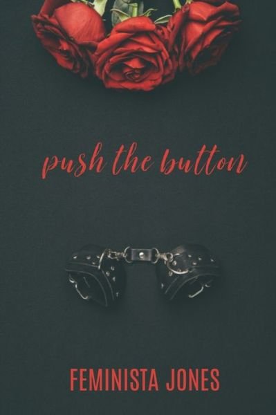 Cover for Feminista Jones · Push The Button (Taschenbuch) (2019)