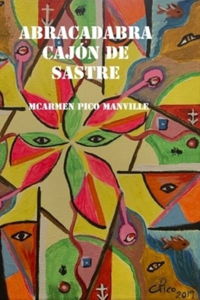Cover for McArmen Pico Manville · Abracadabra Cajon de Sastre (Taschenbuch) (2019)