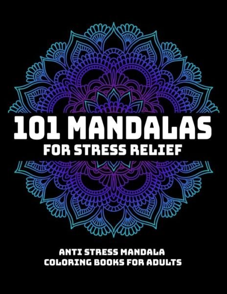Cover for Gift Aero · 101 Mandalas For Stress Relief (Paperback Book) (2019)