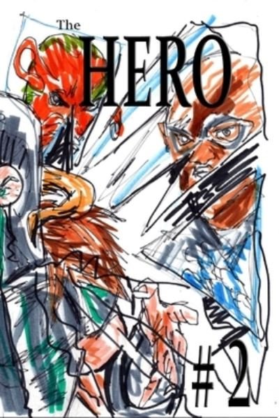Cover for Jose L F Rodrigues · The Hero #2 (Paperback Book) (2020)
