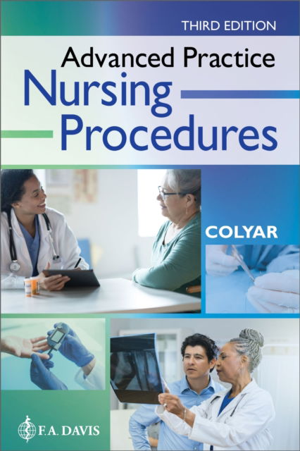 Advanced Practice Nursing Procedures - Margaret R. Colyar - Books - F.A. Davis Company - 9781719649650 - September 30, 2024