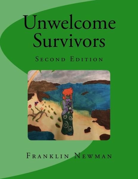 Cover for Franklin Newman · Unwelcome Survivors (Paperback Book) (2018)