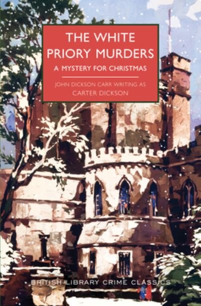 Cover for Carter Dickson · White Priory Murders (Book) (2023)
