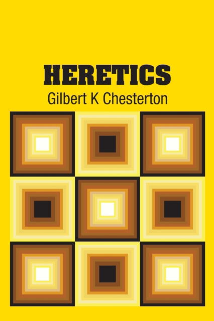 Cover for G K Chesterton · Heretics (Paperback Book) (2018)