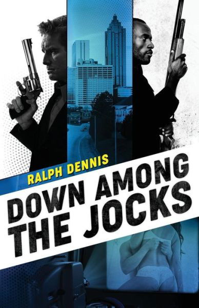Cover for Ralph Dennis · Down Among the Jocks - Hardman Thriller (Paperback Book) (2019)