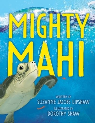 Cover for Doodle and Peck Publishing · Mighty Mahi (Taschenbuch) (2022)