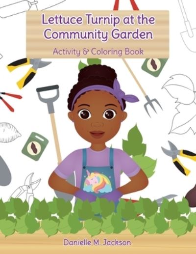 Cover for Danielle M Jackson · Lettuce Turnip at the Community Garden (Paperback Book) (2021)