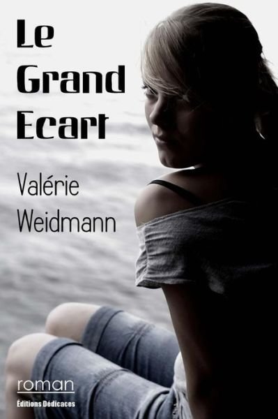 Cover for Valérie Weidmann · Le Grand Ecart (Paperback Book) [French edition] (2012)
