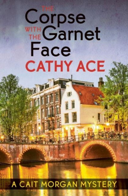 Cover for Cathy Ace · The Corpse with the Garnet Face (Pocketbok) (2016)