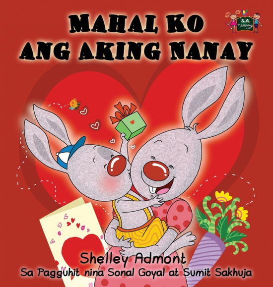 Mahal Ko ang Aking Nanay - Shelley Admont - Books - Kidkiddos Books Ltd. - 9781772684650 - March 2, 2016