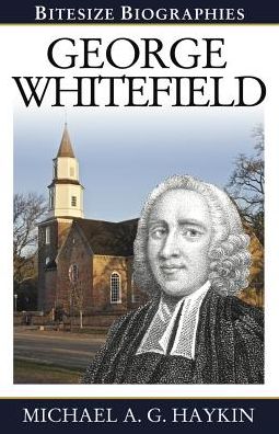 Cover for Michael Haykin · George Whitefield - Bitesize Biographies (Paperback Book) (2014)