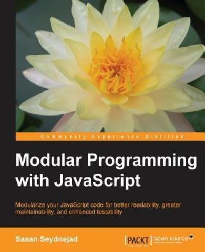 Cover for Sasan Seydnejad · Modular Programming with JavaScript (Paperback Bog) (2016)