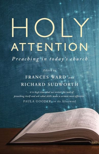 Cover for Holy Attention: Preaching in today's church (Paperback Book) (2019)