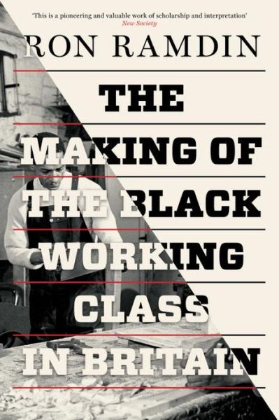 Cover for Ron Ramdin · The Making of the Black Working Class in Britain (Paperback Book) (2017)