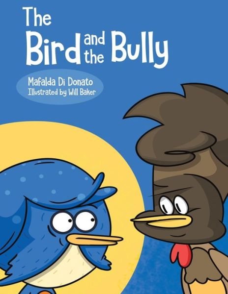 Cover for Mafalda Di Donato · The Bird and the Bully (Taschenbuch) (2021)