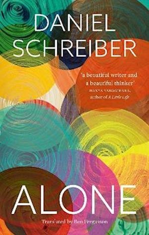 Cover for Daniel Schreiber · Alone: Reflections on Solitary Living (Innbunden bok) (2023)