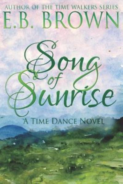 Cover for E B Brown · Song of Sunrise (Paperback Bog) (2019)