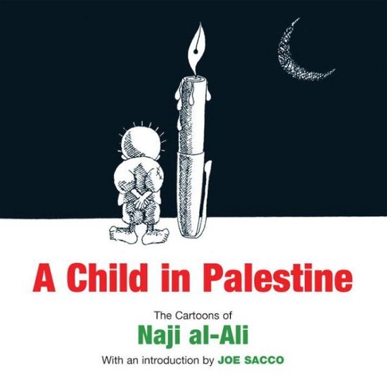 Cover for Naji Al-ali · A Child in Palestine: The Cartoons of Naji al-Ali (Pocketbok) (2009)