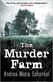 Cover for Andrea Maria Schenkel · The Murder Farm (Paperback Book) (2009)