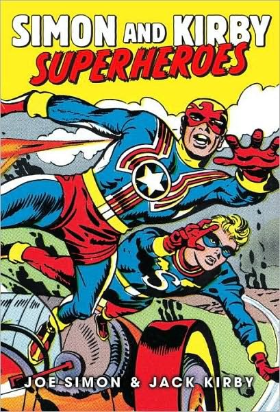 Simon and Kirby: Superheroes - Joe Simon - Kirjat - Titan Books Ltd - 9781848563650 - perjantai 24. syyskuuta 2010