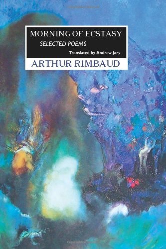 Cover for Arthur Rimbaud · Morning of Ecstasy: Selected Poems (Paperback Bog) [5th edition] (2012)