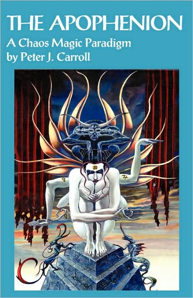 Cover for Peter J Carroll · The Apophenion: A Chaos Magic Paradigm (Paperback Book) (2008)