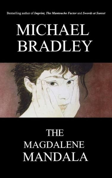 Cover for Michael Bradley · Magdalene Mandala (Innbunden bok) (2015)