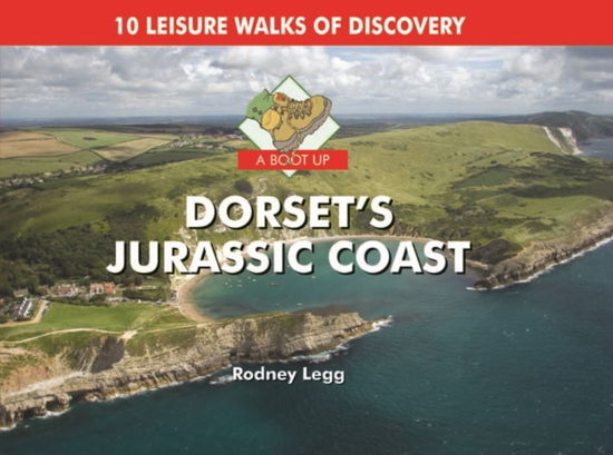 Cover for Rodney Legg · A Boot Up Dorset's Jurassic Coast (Hardcover Book) [Revised edition] (2010)