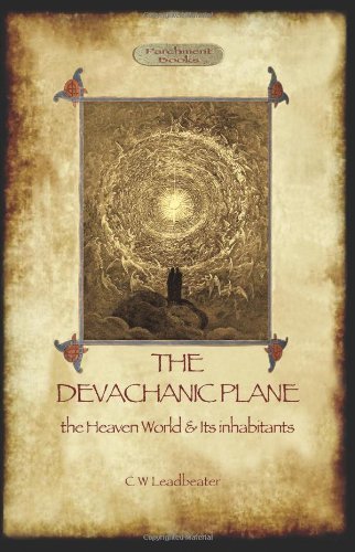 Cover for Charles Webster Leadbeater · The Devachanic Plane: the Heaven World &amp; Its Inhabitants (Paperback Book) (2012)