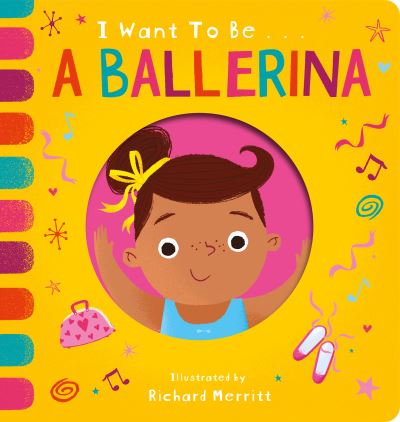 Cover for Becky Davies · I Want to be a Ballerina - I Want to be... (Board book) (2022)