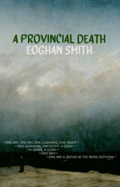 Cover for Eoghan Smith · A Provincial Death - Dedalus Original English Language Fiction In Paperback (Paperback Book) (2022)
