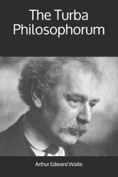 Cover for Arthur Edward Waite · The Turba Philosophorum (Paperback Book) (2019)