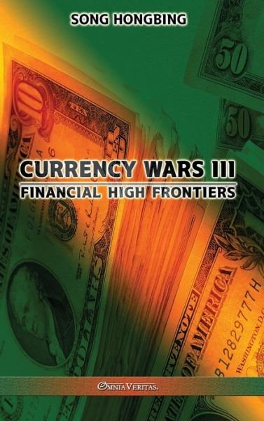 Cover for Song Hongbing · Currency Wars III (Gebundenes Buch) (2021)